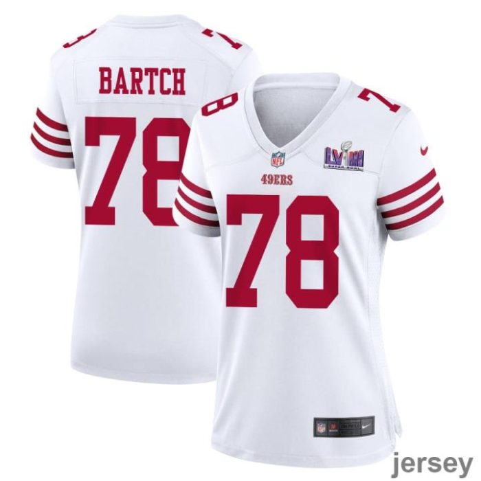 Ben Bartch 78 San Francisco 49ers Super Bowl LVIII Patch Game Women Jersey - White